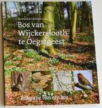 Bos van Wijckerslooth te Oegstgeest. Biografie van een bos, Margreet Wesseling, Ophalen of Verzenden, Zo goed als nieuw, Overige onderwerpen