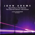 John Adams / Louis Andriessen – Short Ride In A Fast Machine, Cd's en Dvd's, Ophalen of Verzenden, Classicisme, Gebruikt, Orkest of Ballet
