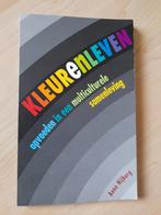 KLEUR EN LEVEN Anne Nijburg Opvoeden in een multiculturele, Ophalen of Verzenden, Gelezen