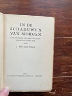 Johan Huizinga In de schaduwen van morgen 1935 eerste druk, Gelezen, Johan Huizinga, Ophalen of Verzenden, Cultuurfilosofie