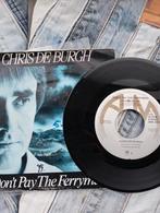 Chris de Burgh - Don't Pay The Ferryman 7" Single, Cd's en Dvd's, Vinyl Singles, Gebruikt, 7 inch, Single, Ophalen of Verzenden