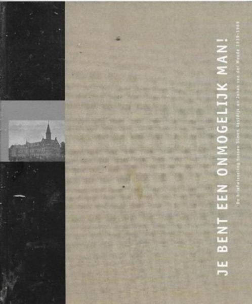 Tim Duyff Je bent een onmogelijk man (Simon Vestdijk), Boeken, Biografieën, Zo goed als nieuw, Kunst en Cultuur, Ophalen of Verzenden