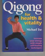 Qigong for Health and Vitality Michael Tse Qi gong', Boeken, Ophalen of Verzenden, Gelezen