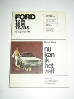 Ford 12 M / 15 M / TS / RS Nu kan ik het zelf / Dieter Korp, Boeken, Auto's | Folders en Tijdschriften, Gelezen, Ford, Verzenden