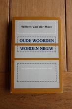 Oude woorden worden nieuw Auteur: Willem Van Der Meer, Ophalen of Verzenden, Nieuw, Christendom | Protestants