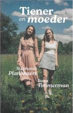 Stephanie Plankaert Tiener en moeder, Ophalen of Verzenden, Zo goed als nieuw, Maatschappij en Samenleving, Nederland