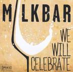 Milkbar - We Will Celebrate (PROMO), Ophalen of Verzenden