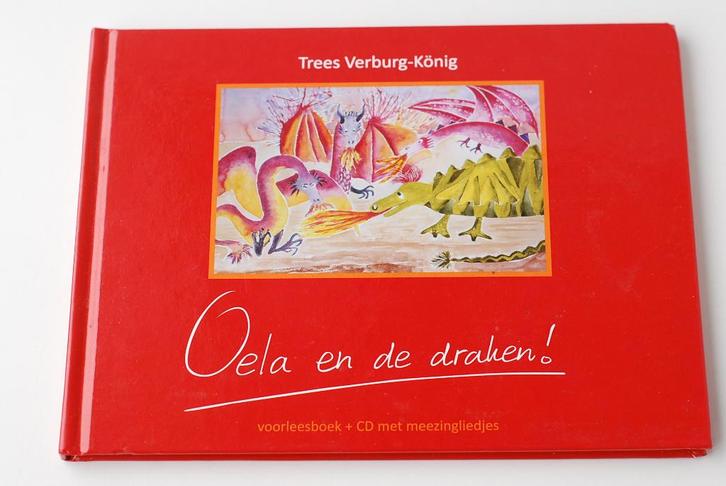 Oela en de draken! (2012), Boeken, Kinderboeken | Kleuters, Zo goed als nieuw, Sprookjes, 4 jaar, Jongen of Meisje, Voorleesboek