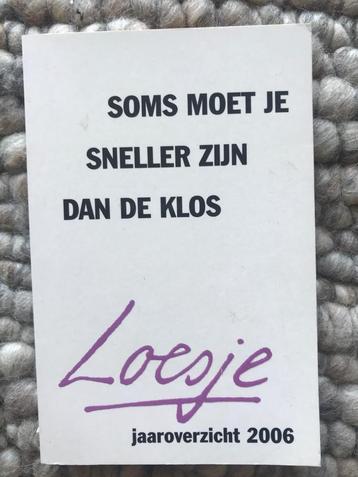 Soms moet je sneller zijn dan de klos: Loesje overzicht 2006 beschikbaar voor biedingen