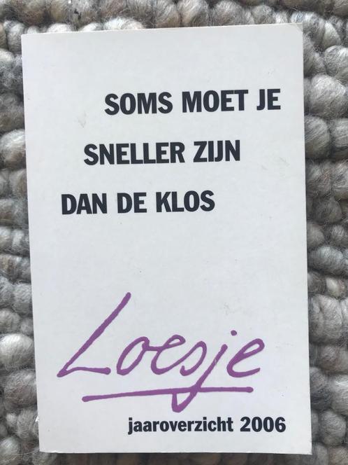 Soms moet je sneller zijn dan de klos: Loesje overzicht 2006, Boeken, Humor, Gelezen, Verzenden