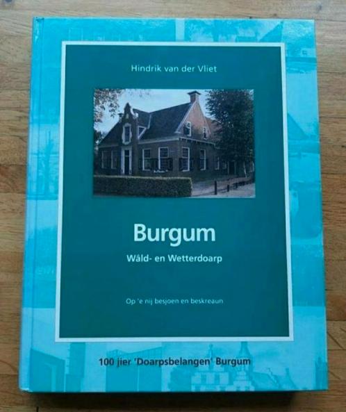 Burgum wald en wetterdoarp geschiedenis bergum informatief, Boeken, Geschiedenis | Stad en Regio, Zo goed als nieuw, 20e eeuw of later