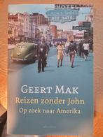 Geert Mak - Reizen zonder John, Geert Mak, Ophalen of Verzenden, Zo goed als nieuw, Nederland