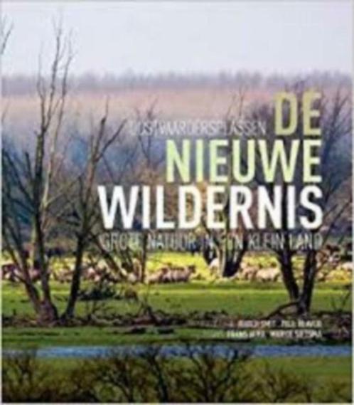 Oostvaardersplassen. De nieuwe wildernis, Boeken, Natuur, Zo goed als nieuw, Natuur algemeen, Ophalen of Verzenden