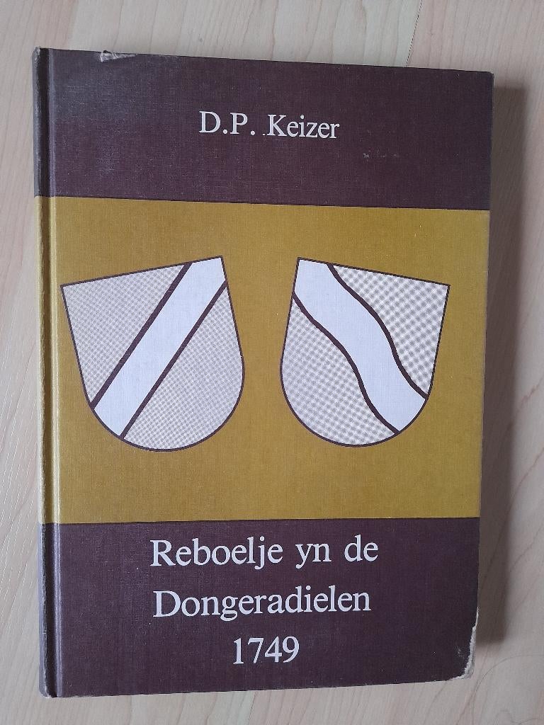 REBOELJE YN DE DONGERADIELEN 1749 DP Keizer friestalig, Ophalen of Verzenden, Gelezen