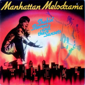 LP - Shakin' Stevens And The Sunsets ‎– Manhattan Melodrama