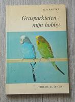 G.A. Radtke -  Grasparkieten - mijn hobby, Ophalen of Verzenden, Gelezen, Vogels