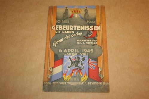 Gebeurtenissen uit Laren tijdens den oorlog - 1946 !!, Boeken, Geschiedenis | Stad en Regio, Gelezen, 20e eeuw of later, Ophalen of Verzenden