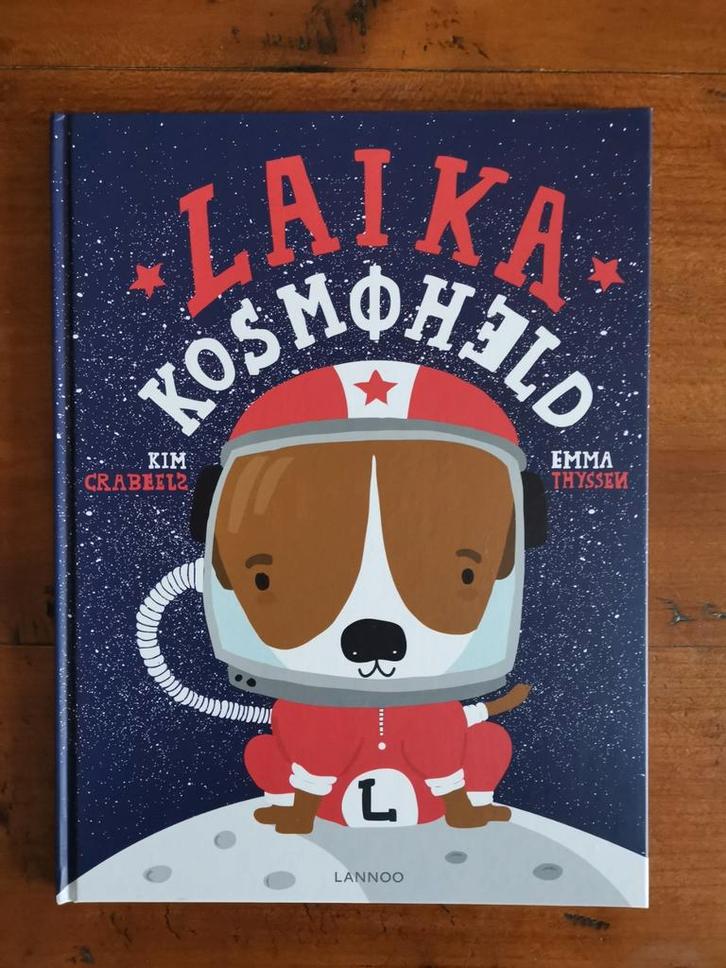 Kim Crabeels - Laika Kosmoheld, Boeken, Prentenboeken en Plaatjesalbums, Nieuw, Ophalen of Verzenden