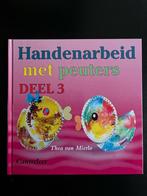 Handenarbeid met peuters deel 3, Ophalen of Verzenden, Zo goed als nieuw
