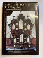 Een pronkjuweel op het Hogeland - Arp Schnitgerorg Uithuizen, Boeken, Muziek, Ophalen of Verzenden, Gelezen, Instrument