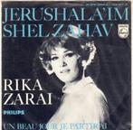 Rika Zarai : Jerushala 'im shell zahav (1967), Cd's en Dvd's, Vinyl Singles, Gebruikt, 7 inch, Single, Ophalen of Verzenden