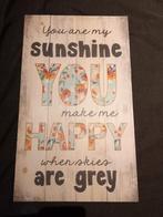 Wandbord You are my sunshine, Ophalen of Verzenden, Nieuw