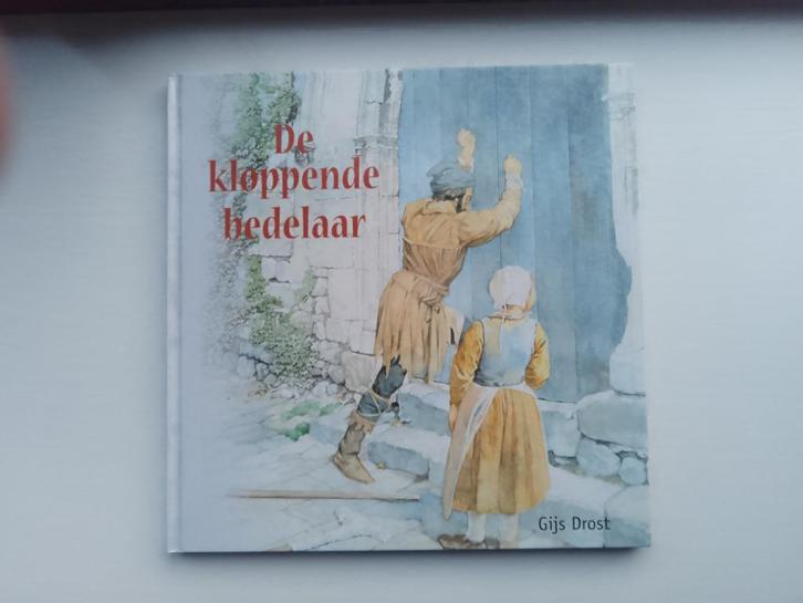 De kloppende bedelaar - Gijs Drost, Boeken, Godsdienst en Theologie, Zo goed als nieuw, Christendom | Protestants, Ophalen of Verzenden