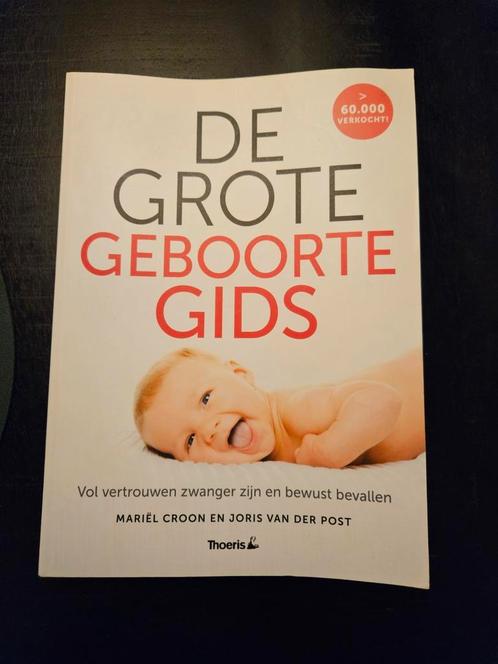 Joris van der Post - De grote geboorte gids, Boeken, Kinderboeken | Baby's en Peuters, Zo goed als nieuw, Ophalen of Verzenden