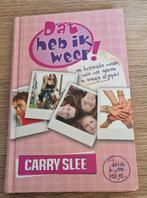 1: Een hysterische moeder, ruzie met iedereen en vriendje af, Ophalen of Verzenden, Gelezen, Carry Slee