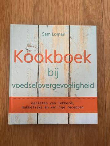 Sam Loman - Kookboek bij voedselovergevoeligheid beschikbaar voor biedingen