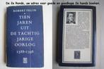 1038 - Tien jaar uit de tachtig jarige oorlog - R. Fruin, Ophalen of Verzenden, 15e en 16e eeuw, Zo goed als nieuw, R. Fruin