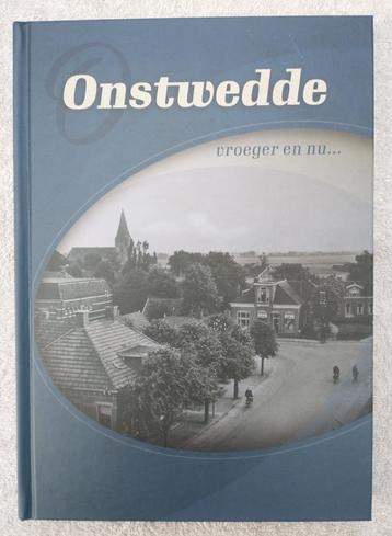 Onstwedde vroeger en nu... beschikbaar voor biedingen