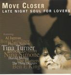 Move closer - Late night soul for lovers = 1,49, Cd's en Dvd's, Cd's | Verzamelalbums, Ophalen of Verzenden, R&B en Soul, Zo goed als nieuw