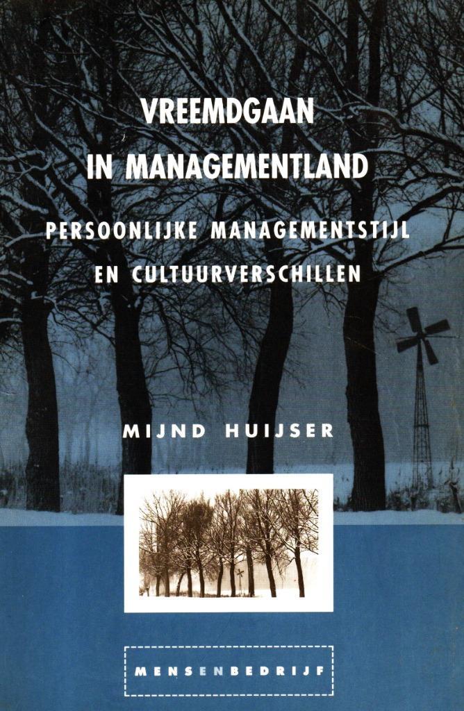 Vreemdgaan in Managementland - Mijnd Huijser / 9789070512279, Boeken, Advies, Hulp en Training, Zo goed als nieuw, Ophalen of Verzenden