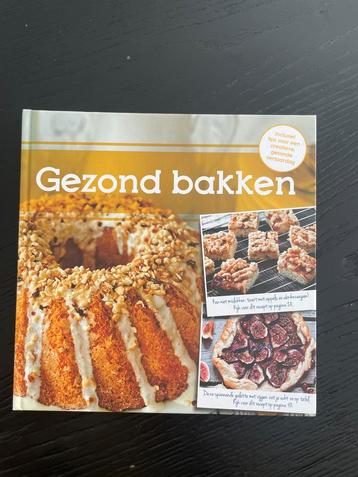 Nieuw! Gezond Bakken Kookboek beschikbaar voor biedingen