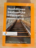 Hoofdlijnen bestuurlijke informatieverzorging, Ophalen of Verzenden, Zo goed als nieuw, HBO, Eddy Vaassen; Roger Meuwissen