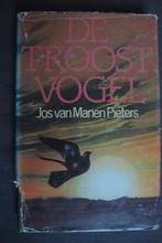 DE TROOSTVOGEL door Jos van Manen-Pieters, Ophalen of Verzenden, Gelezen, Nederland