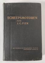 Boek "Scheepsmotoren door J.C. Piek"  (1933), Boeken, Techniek, Gelezen, Ophalen of Verzenden, J.C.  Piek, Werktuigbouwkunde