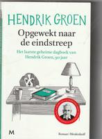 Hendrik Groen - Opgewekt naar de eindstreep., Boeken, Ophalen of Verzenden, Hendrik Groen, Zo goed als nieuw, Nederland