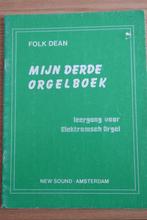 Folk Dean - Mijn derde orgelboek, Muziek en Instrumenten, Bladmuziek, Les of Cursus, Orgel, Gebruikt, Ophalen of Verzenden
