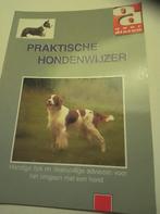 Praktische hondenwijzer, Boeken, Ophalen of Verzenden, Zo goed als nieuw, Honden