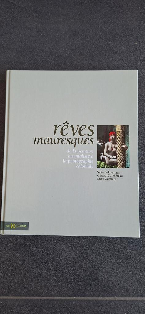 Rêves Mauresques - Fotografie & Oriëntalisme, Boeken, Kunst en Cultuur | Fotografie en Design, Zo goed als nieuw, Fotografie algemeen