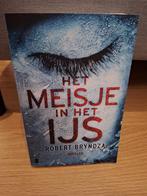 Het Meisje in het IJs / Robert Bryndza / Erika Foster / 1, Boeken, Thrillers, Robert Bryndza, Ophalen of Verzenden, Zo goed als nieuw