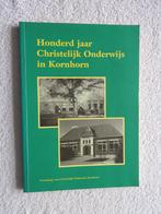 Honderd jaar Christelijk Onderwijs in Kornhorn, Ophalen of Verzenden, 20e eeuw of later, Zo goed als nieuw