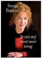 Je ziet mij nooit meer terug (Sonja Barend), Ophalen of Verzenden, Zo goed als nieuw