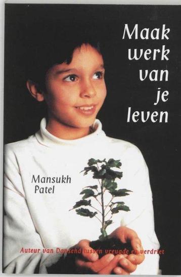 Mansukh Patel Maak werk van je leven beschikbaar voor biedingen