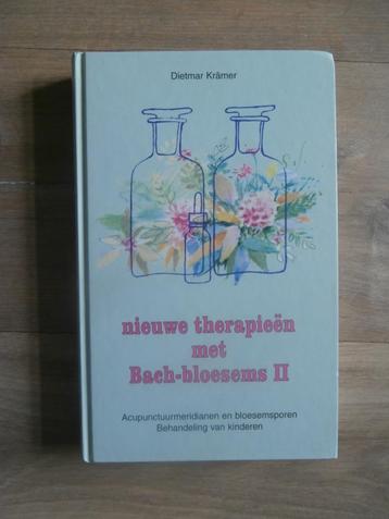 Nieuwe therapieen met Bach-bloesems (2) - Dietmar Kramer