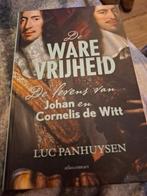 Luc Panhuysen - De ware vrijheid. Johan en cornelis de witt, Nieuw, Ophalen of Verzenden, Luc Panhuysen, 17e en 18e eeuw