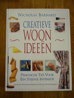 Creatieve woonideeen - Nicholas Barnard, Ophalen of Verzenden, Zo goed als nieuw, Interieur en Design