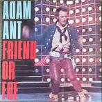Adam Ant - Friend or foe (NL’82) ALS NIEUW (NLop24/UKop9), Verzenden
